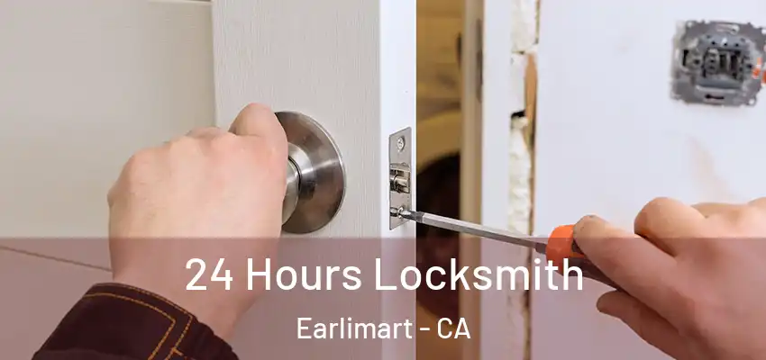 24 Hours Locksmith Earlimart - CA