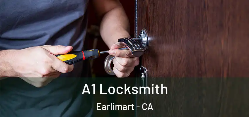  A1 Locksmith Earlimart - CA