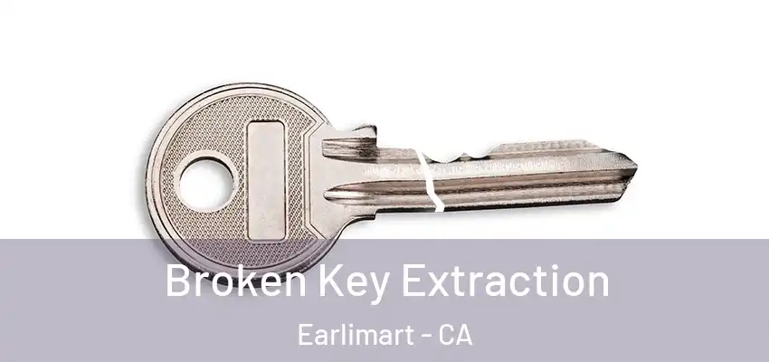  Broken Key Extraction Earlimart - CA