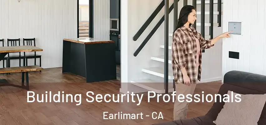  Building Security Professionals Earlimart - CA