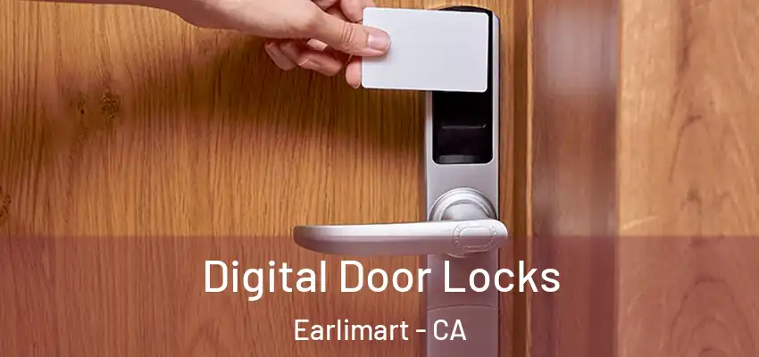 Digital Door Locks Earlimart - CA