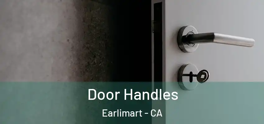 Door Handles Earlimart - CA