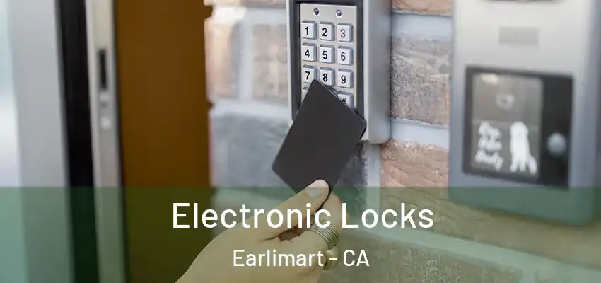  Electronic Locks Earlimart - CA