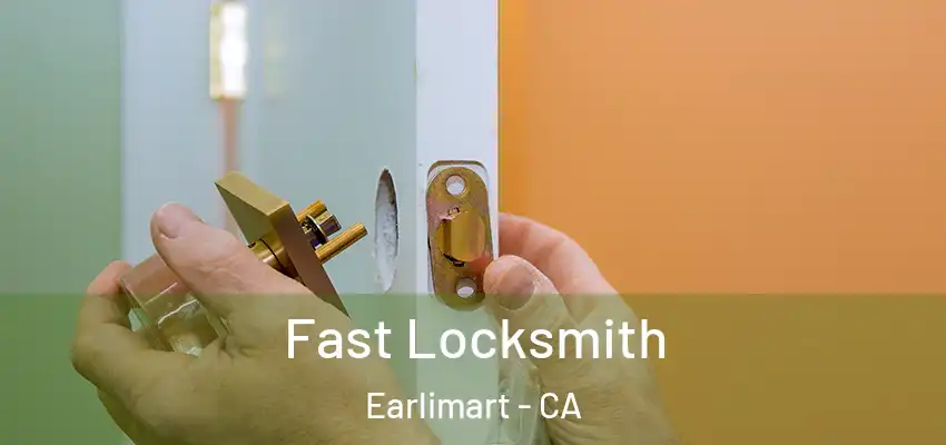  Fast Locksmith Earlimart - CA
