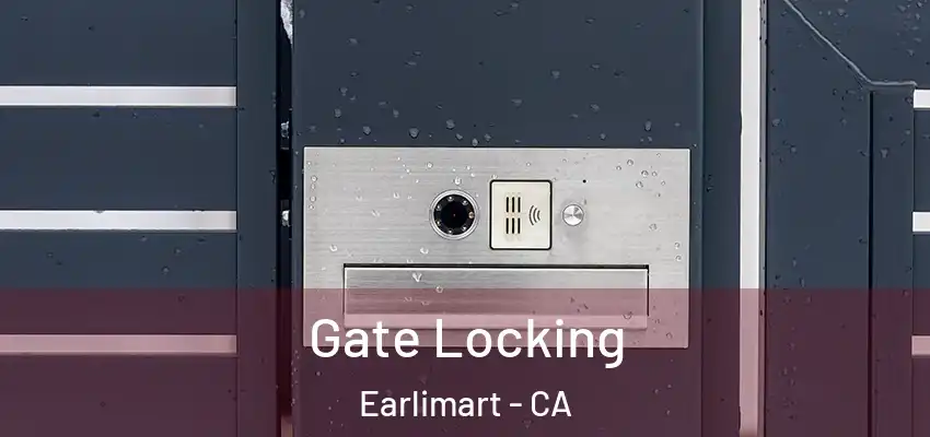  Gate Locking Earlimart - CA