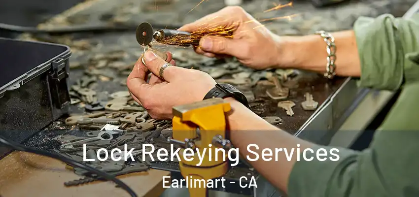  Lock Rekeying Services Earlimart - CA