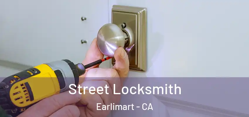  Street Locksmith Earlimart - CA