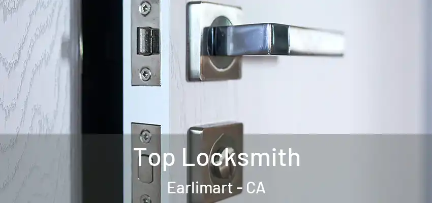  Top Locksmith Earlimart - CA