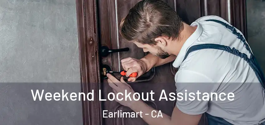  Weekend Lockout Assistance Earlimart - CA