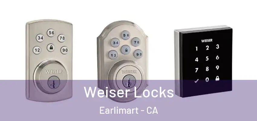 Weiser Locks Earlimart - CA